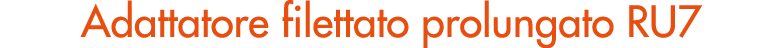 Adattatore filettato prolungato RU7